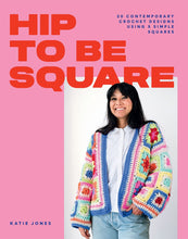 Load image into Gallery viewer, Hip to be square crochet book by Katie Jones