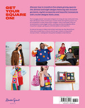 Load image into Gallery viewer, Hip to be Square: 20 Contemporary Crochet Designs Using 5 Simple Squares.