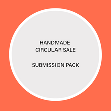 Load image into Gallery viewer, Handmade Circular Sale (Submission Pack)