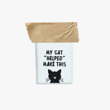 Load image into Gallery viewer, My Cat "Helped" Make This - Labels