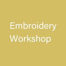 Load image into Gallery viewer, Embroidery Workshop
