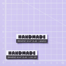 Load image into Gallery viewer, Handmade: Imagine What Else I Can Do Labels
