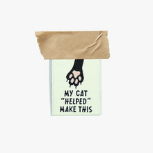 Load image into Gallery viewer, My Cat "Helped" Make This - Labels
