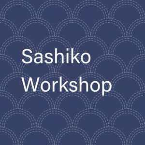 Sashiko Workshop