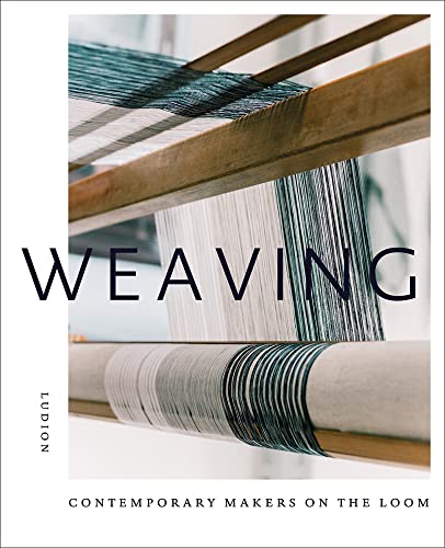 Weaving: Contemporary Makers on the Loom, Book Front Cover, Hardback